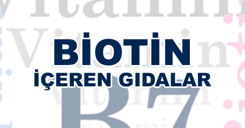 biotin-iceren-gidalar